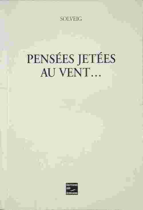 Livrenpoche : Pensées jetées au vent... - Solveig - Livre