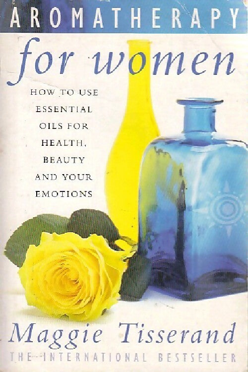 Livrenpoche : Aromatherapy for women - Maggie Tisserand - Livre
