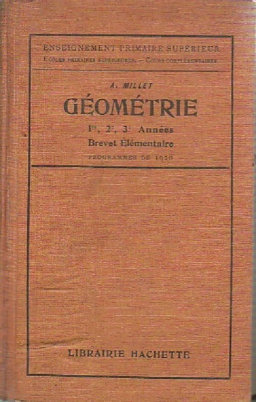 Livrenpoche : Géométrie 1re, 2e, 3e années brebet élémentaire - A. Millet - Livre
