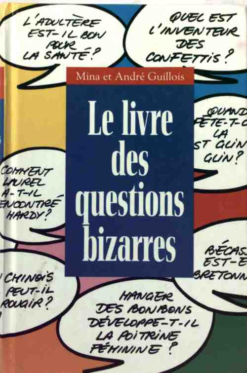 Livrenpoche : Le livre des questions bizarres - Mina Guillois - Livre