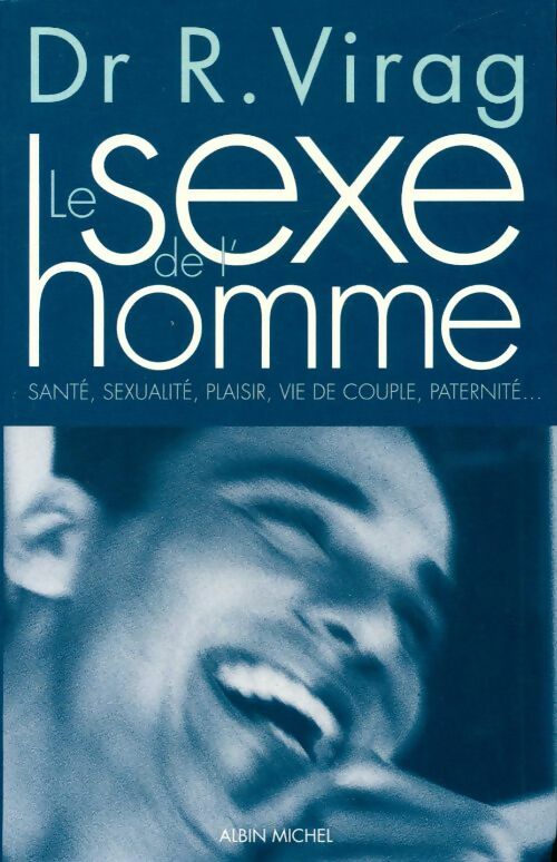 Livrenpoche : Le sexe de l'homme - Ronald Virag - Livre