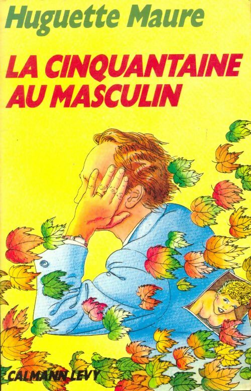 Livrenpoche : La cinquantaine au masculin - Huguette Maure - Livre