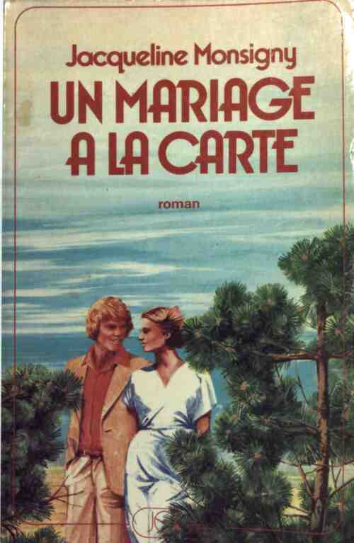 Livrenpoche : Un mariage à la carte - Jacqueline Monsigny - Livre