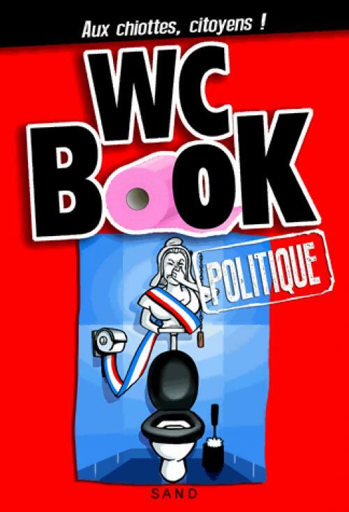 Wc book politique - Pascal Petiot -  WC Book - Livre