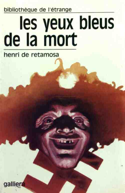 Livrenpoche : Les yeux bleus de la mort - Henri De Retamosa - Livre