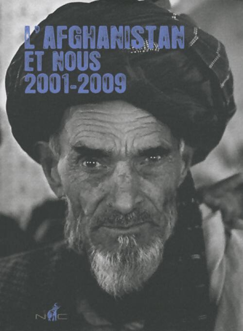 Livrenpoche : L'Afghanistan et nous 2001-2009 - Michael Barry - Livre