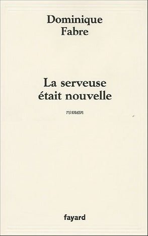 Livrenpoche : La serveuse était nouvelle - Dominique Fabre - Livre