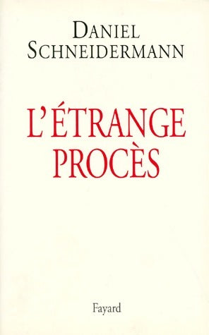 Livrenpoche : L'étrange procès - Daniel Schneidermann - Livre