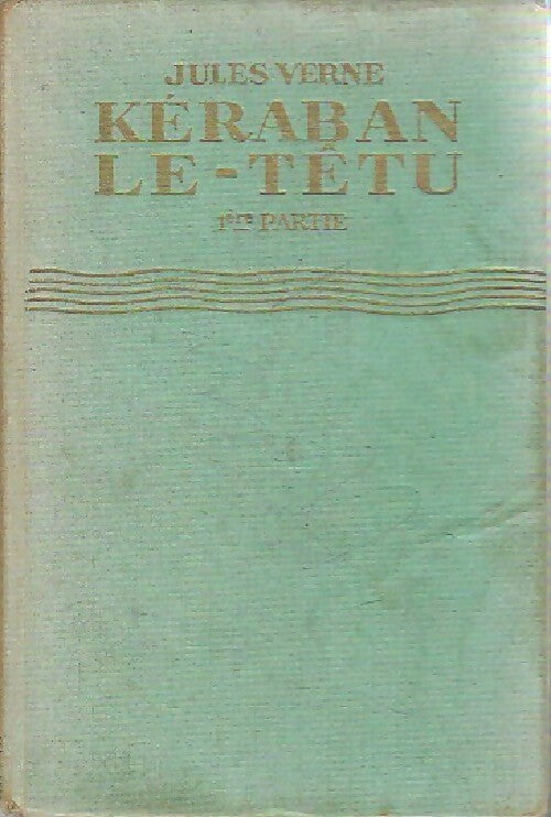 Livrenpoche : Kéraban-le-Têtu Tome I - Jules Verne - Livre