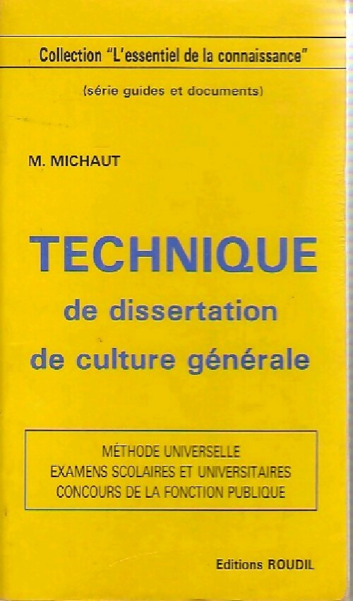 Livrenpoche : Technique de dissertation de culture générale - M. Michaut - Livre