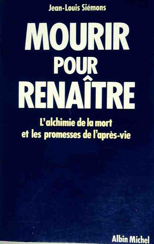 Livrenpoche : Mourir pour renaître - Jean-Louis Simons - Livre