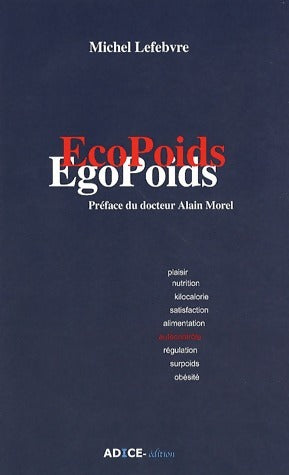 Livrenpoche : Ecopoids Egopoids - Michel Lefebvre - Livre
