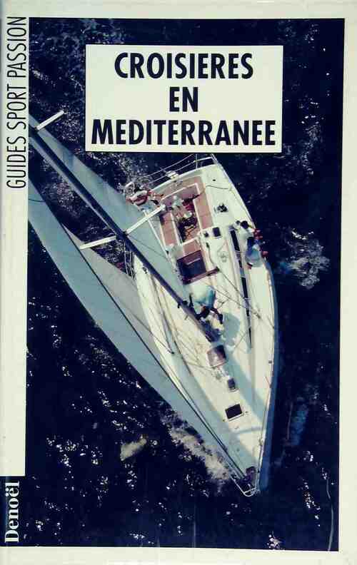 Croisières en Méditerranée - Roberto Franzoni -  Guides Sport Passion - Livre