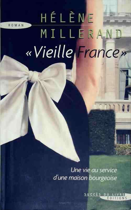 Livrenpoche : Vieille France - Hélène Millerand - Livre