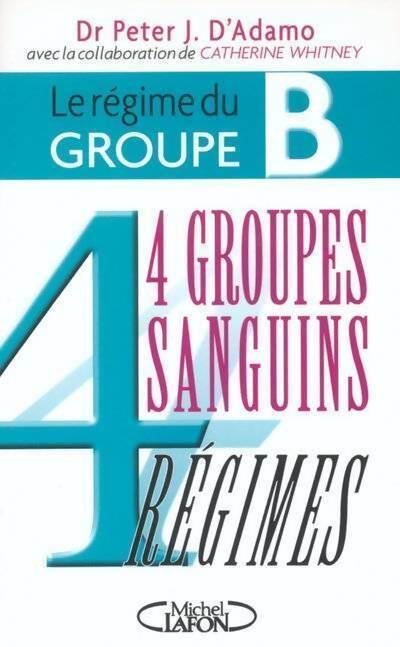 Livrenpoche : Le régime du groupe B - Peter J. D'Adamo - Livre