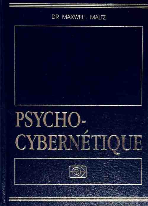 Psychocybernétique - Maxwell Maltz - Livre
