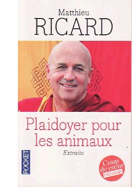 Livrenpoche : Plaidoyer pour les animaux (extraits) - Matthieu Ricard - Livre