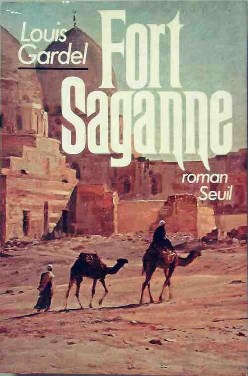 Livrenpoche : Fort Saganne - Louis Gardel - Livre
