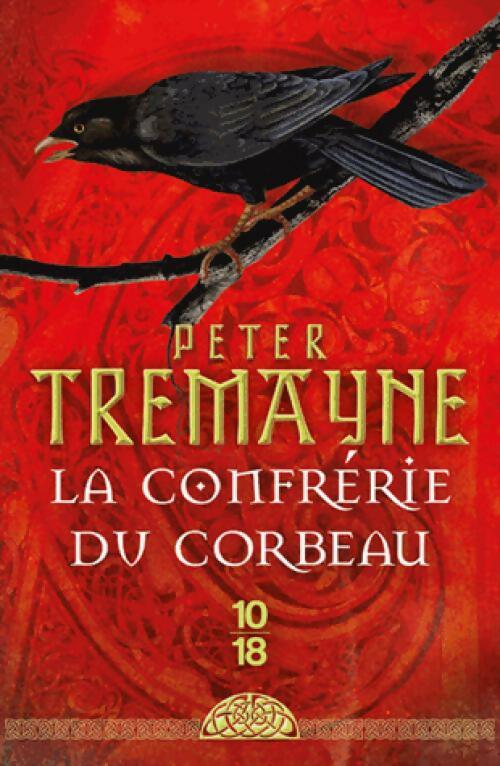 Livrenpoche : La confrérie du corbeau - Peter Tremayne - Livre