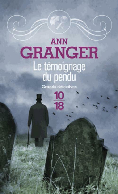 Livrenpoche : Le témoignage du pendu - Patricia Ann Granger - Livre