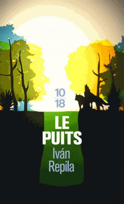 Livrenpoche : Le puits - Ivan Repila - Livre