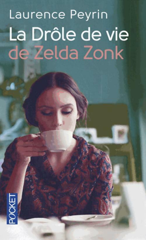 Livrenpoche : La drôle de vie de Zelda Zonk - Laurence Peyrin - Livre