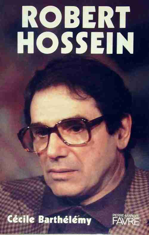 Livrenpoche : Robert Hossein - Cécile Barthelemy - Livre