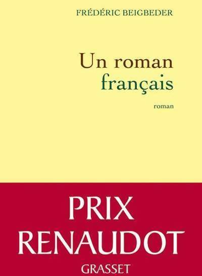 Un roman français - Frédéric Beigbeder -  Grasset GF - Livre