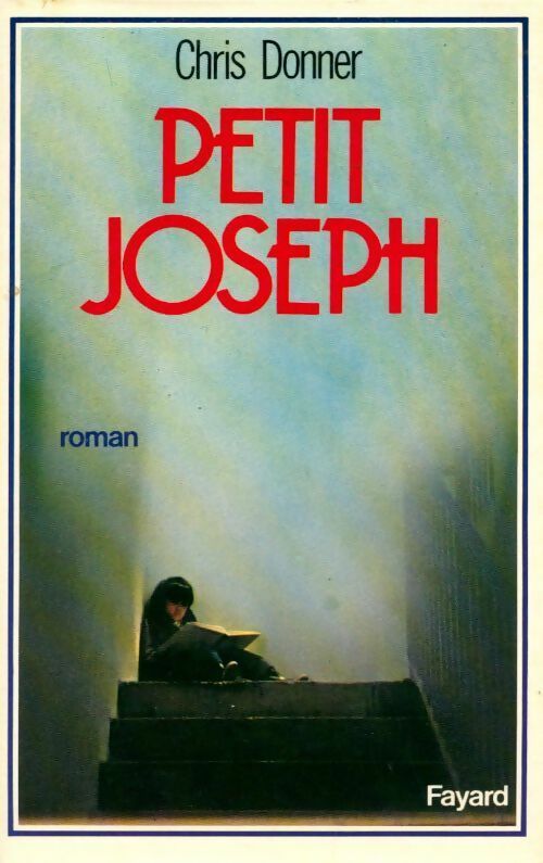Livrenpoche : Petit Joseph - Chris Donner - Livre