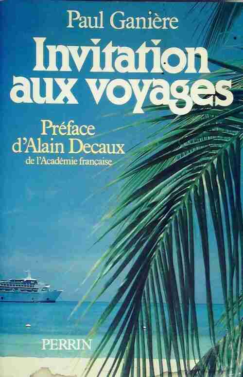 Livrenpoche : Invitation aux voyages - Paul Ganière - Livre
