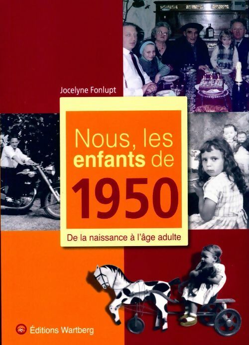 Livrenpoche : Nous, les enfants de 1950 - Jocelyne Fonlupt - Livre