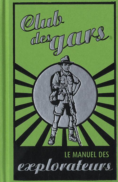 Le manuel des explorateurs - Inconnu - Livre
