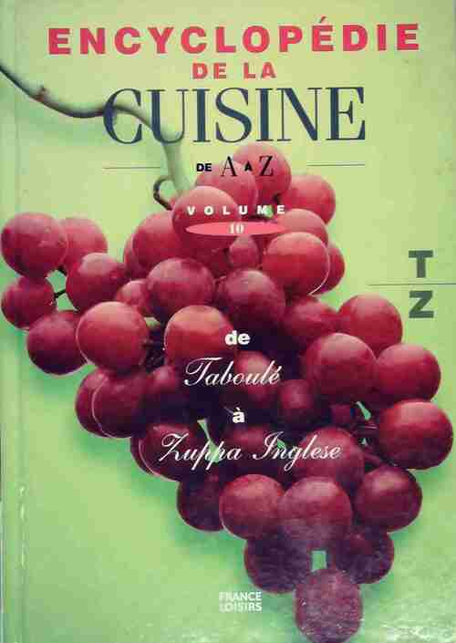 Livrenpoche : Encyclopédie de la cuisine Tome X : De taboulé à zuppa inglese - Collectif - Livre