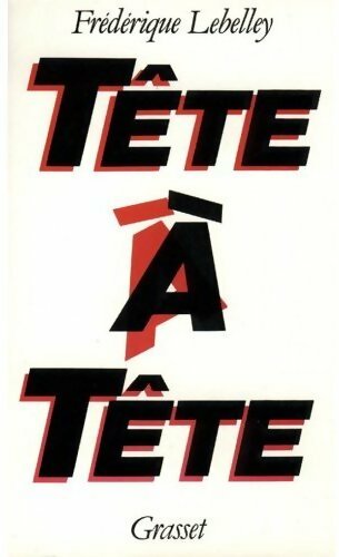 Livrenpoche : Tête à tête - Frédérique Lebelley - Livre