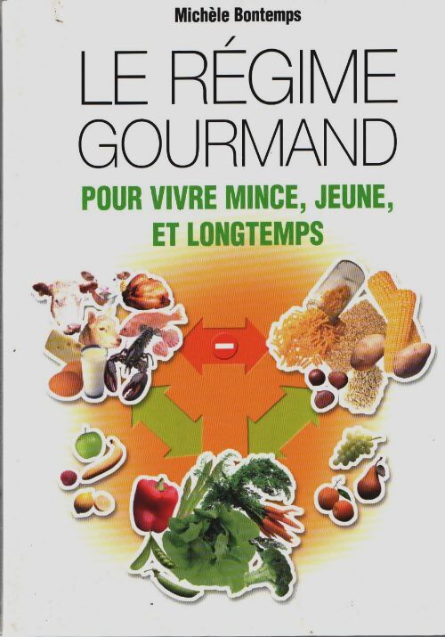 Livrenpoche : Le régime gourmand - Michel Bontemps - Livre
