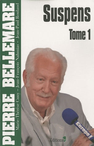 Livrenpoche : Suspens Tome I - Pierre Bellemare - Livre