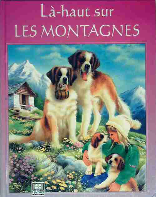 Livrenpoche : Là-haut sur les montagnes - Pascale Védère d'Auria - Livre