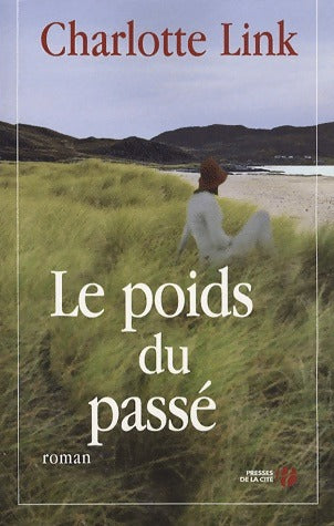 Livrenpoche : Le poids du passé - Charlotte Link - Livre