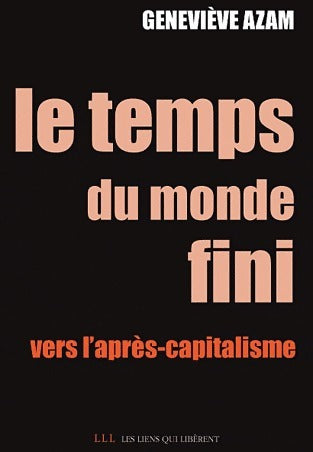 Le temps du monde fini - Geneviève Azam - Livre
