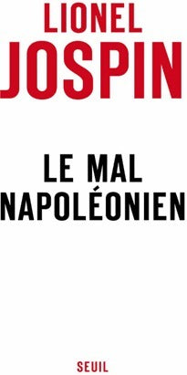 Livrenpoche : Le mal napoléonien - Lionel Jospin - Livre
