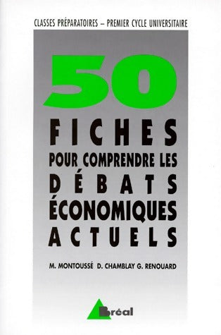 Livrenpoche : 50 fiches pour comprendre les débats économiques actuels - Dominique Chamblay - Livre