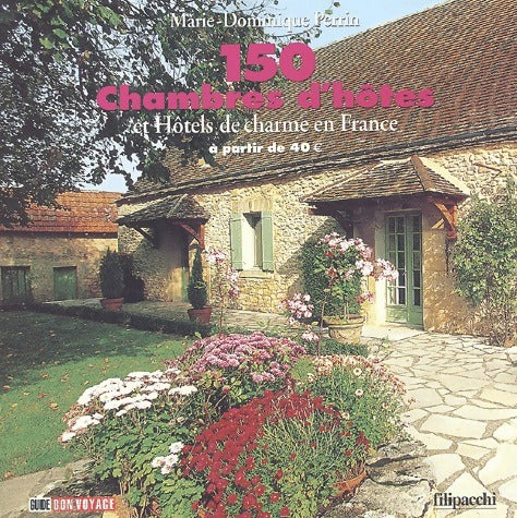 Livrenpoche : 150 chambres d'hôtes et hôtels de charme en France - Marie-Dominique Perrin - Livre