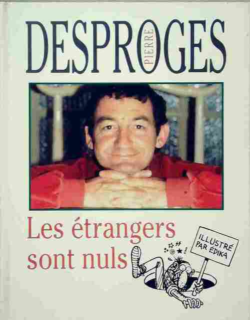 Livrenpoche : Les étrangers sont nuls - Pierre Desproges - Livre