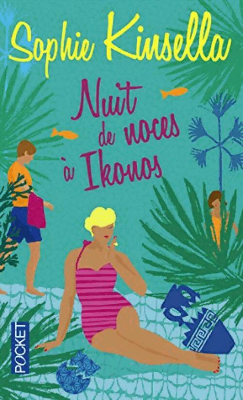 Livrenpoche : Nuit de noces à Ikonos - Sophie Kinsella - Livre