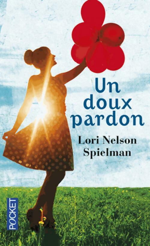 Livrenpoche : Un doux pardon - Lori Nelson Spielman - Livre