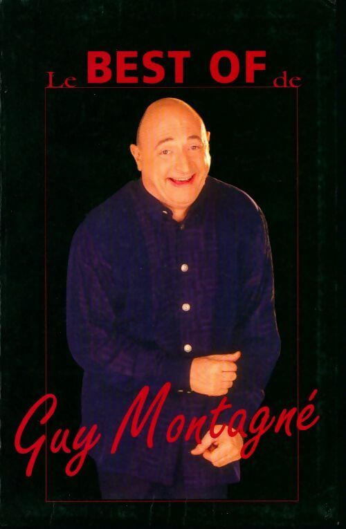 Le best-of de Guy Montagné - Guy Montagné -  Le Grand Livre du Mois GF - Livre