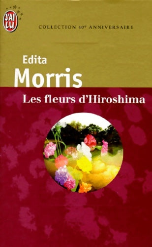Livrenpoche : Les fleurs d'Hiroshima - Edita Morris - Livre