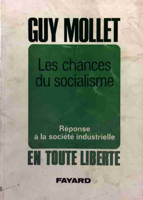 Livrenpoche : Les chances du socialisme - Guy Mollet - Livre