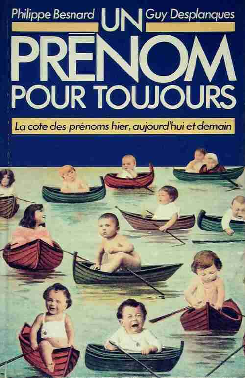 Livrenpoche : Un prénom pour toujours - Guy Desplanques - Livre