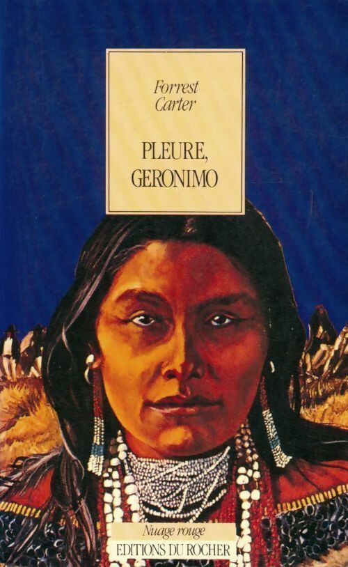 Livrenpoche : Pleure, Géronimo - Forrest Carter - Livre